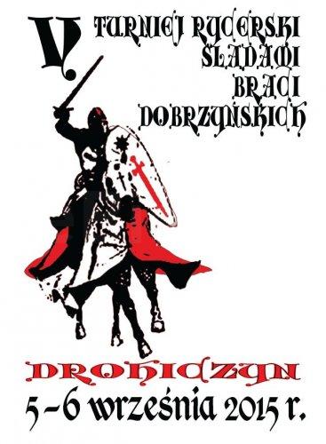 Turniej Rycerski śladami Braci Dobrzyńskich w Drohiczynie
