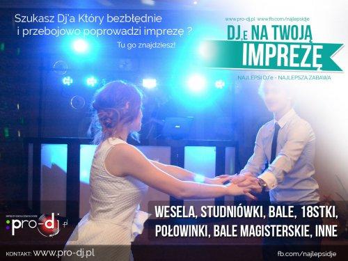 Dj'e na Twoje wesele, studniówkę, osiemnastkę Pro-dj.pl - Oprawa multimedialna imprez + Wokalistka