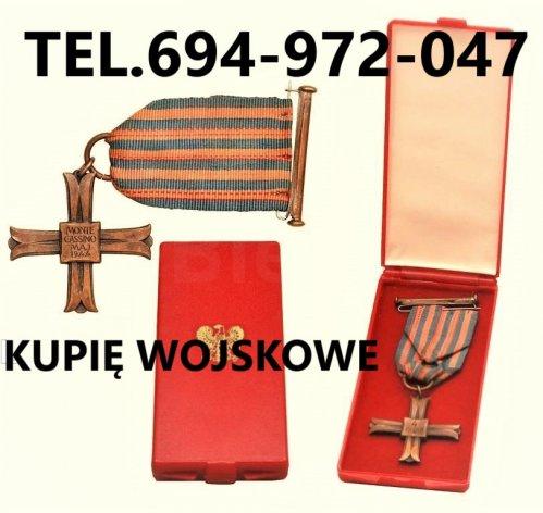 KUPIE WOJSKOWE STARE ODZNACZENIA,ODZNAKI,MEDALE,ORDERY TELEFON 694972047