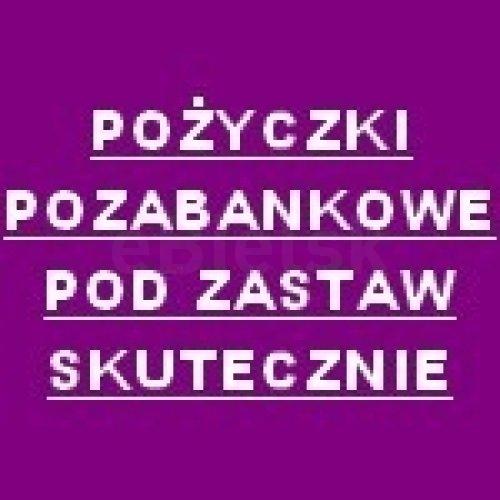 POZYCZKI PRYWATNE BEZ BIK POD ZASTAW NIERUCHOMOSCI