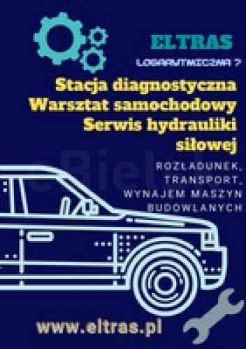 PRZEGLĄDY DIAGNOSTYKA SERWIS HYDRAULIKI SIŁOWEJ WYNAJEM MASZYN ELTRAS