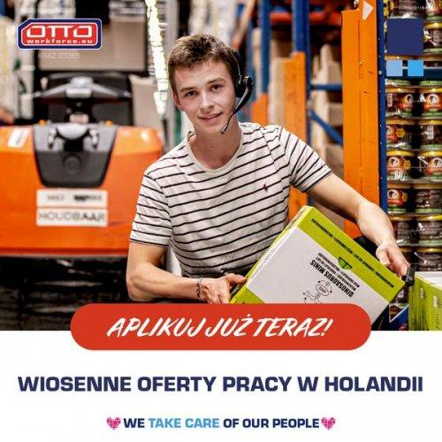 Nowe, wiosenne oferty pracy OD ZARAZ - NL!